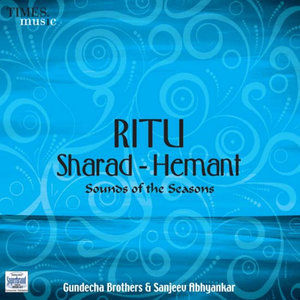 Ritu - Sharad Raag Gorakh Kalyan