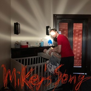 Mikey's Song