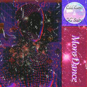 More Dance (feat. Kidd Kwest) (Explicit)
