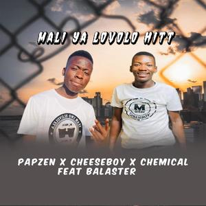 Mali Ya Lovolo (feat. Master Cheeseboy & Balaster & Chemical Master & Bazooka)