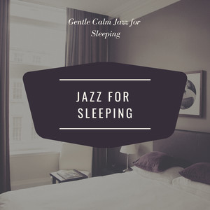 Gentle Calm Jazz for Sleeping