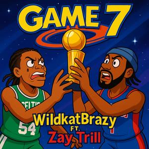 Game 7 (feat. Zay Trill) (Explicit)