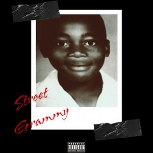 STREET GRAMMY (R.I.P THAZO) [Explicit]