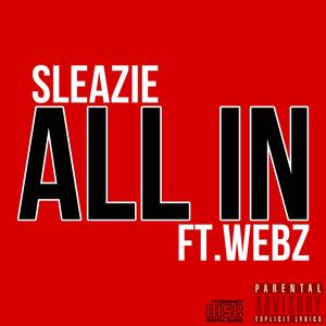 All in (feat. webz) [Explicit]