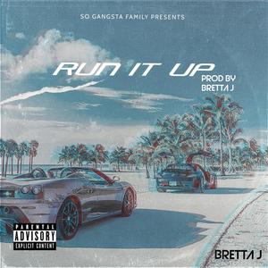 Run It Up (Explicit)