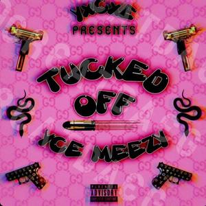 Tucked off (Explicit)