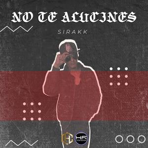 No te alucines (feat. Rey Pandora Beats) (Explicit)