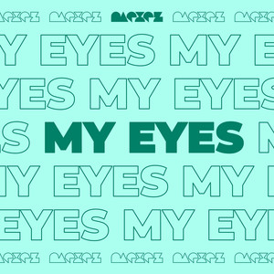 My Eyes