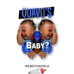 Quavo's Baby? (Explicit)