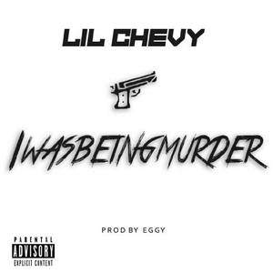 I Was Being Murder (Explicit)