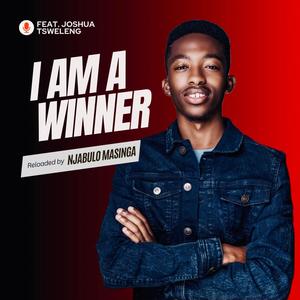 I am a Winner (feat. Josh Tsweleng)