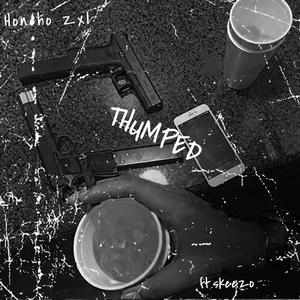 Thumped (feat. skeezo mb) (Explicit)