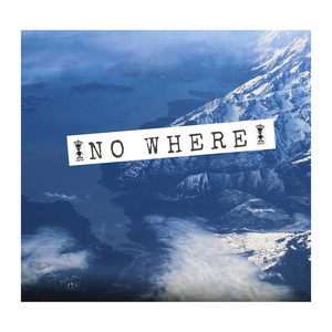 No Where (Explicit)