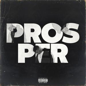 Prosper (Explicit)