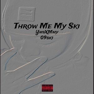 Throw me my ski (Explicit)