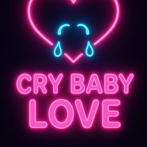 Cry Baby Love (Radio Edit)
