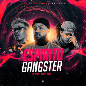 Espiritu Gangster (Explicit)