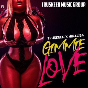 Gimmie Love (Explicit)