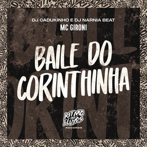 Baile do Corinthinha (Explicit)