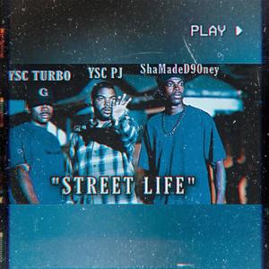 Street Life (Explicit)