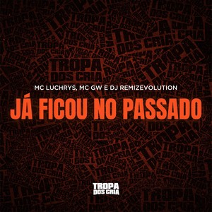 Já Ficou no Passado (Explicit)
