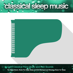 Pathetique - Beethoven - Classical Piano and Rain Sounds For Sleep - Classical Music - Nature Sounds For Deep Sleep - Sleeping Music
