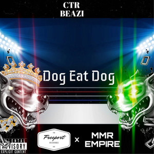 Dog Eat Dog (Explicit)