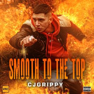 SMOOTH TO THE TOP (Explicit)