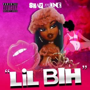 Lil Bih (Explicit)