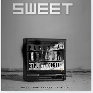 Sweet (feat. Terrence Allen) (Explicit)