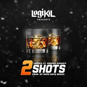 2 Shots (Radio Version) [feat. Snacks Giggaty]