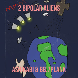 2 Bipolar Aliens (Explicit)