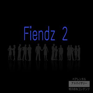 FIENDZ 2 (Explicit)