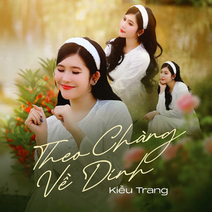 Theo Chàng Về Dinh