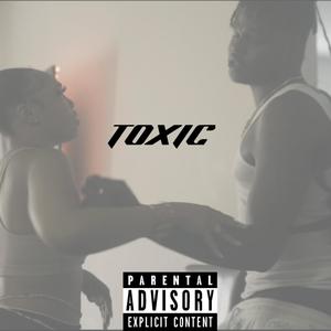 TOXIC (nothing Feels The Same )
