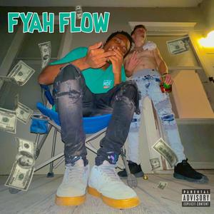 FYAH FLOW (feat. FYAHRyann) [Explicit]