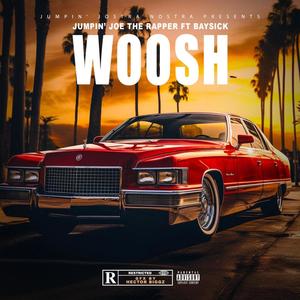 Woosh (feat. BaySick) [Explicit]