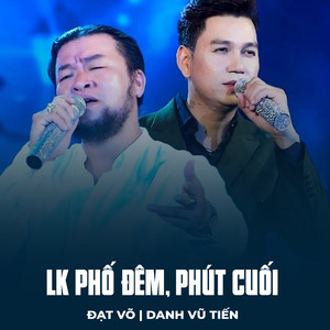 LK Phố Đêm, Phút Cuối