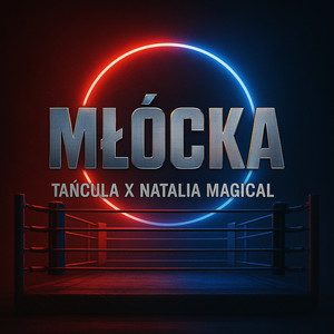 MŁÓCKA (PRIME 14) (Explicit)