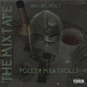 Poles & Meatrolls (Explicit)