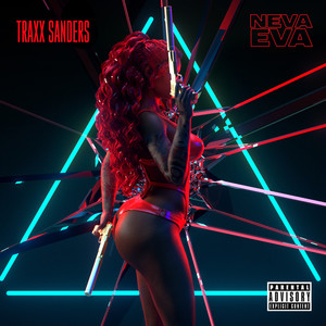Neva Eva (Explicit)