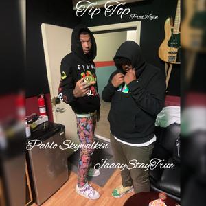 Tip Top (feat. Pablo Skywalkin) (Explicit)