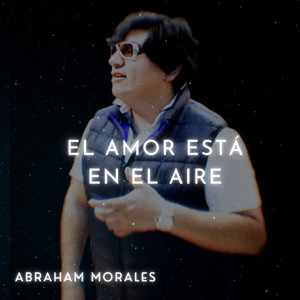 El Amor Está En El Aire