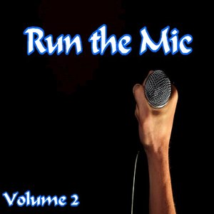 Run the Mic, Vol. 2