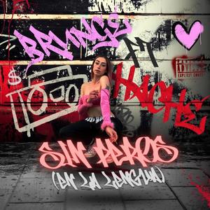 SIN PEROS (feat. Hache) [Explicit]