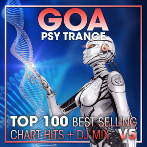 Goa Psy Trance Top 100 Best Selling Chart Hits + DJ Mix V5