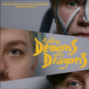 Fighting Demons With Dragons (Original Motion Picture Soundtrack)