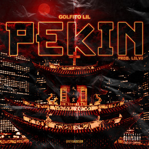 Pekin (Explicit)