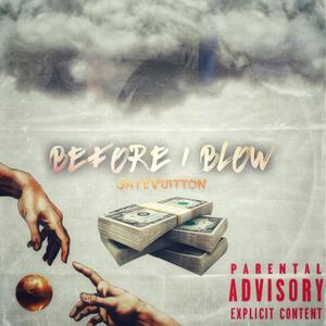 Before I Blow (Explicit)