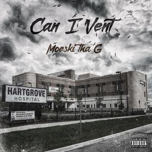 Can I Vent (Explicit)